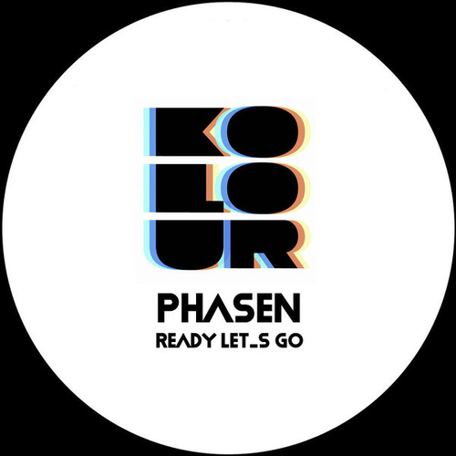 Phasen - Ready Let_s Go [KRD385]